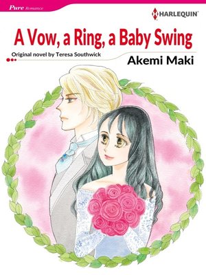 cover image of A Vow, a Ring, a Baby Swing